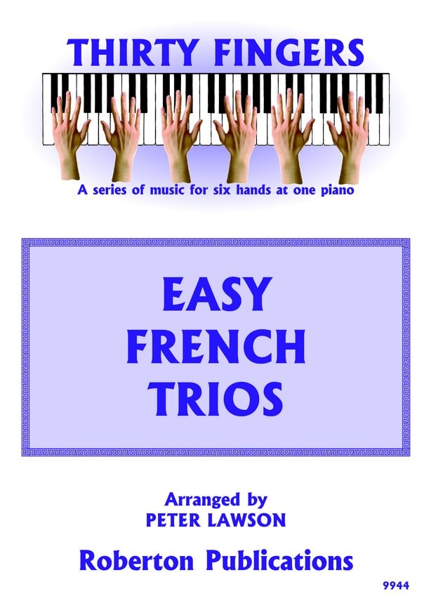 Thirty Fingers - Easy French Trios for Piano published by Roberton