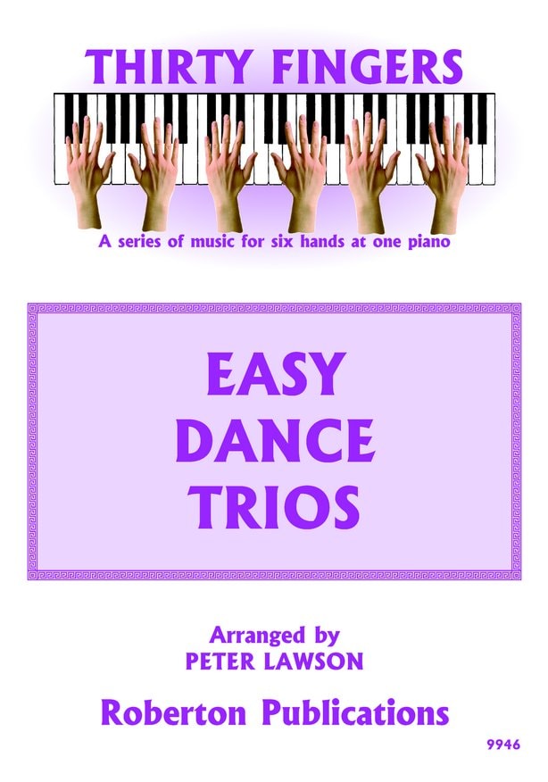Thirty Fingers - Easy Dance Trios for Piano published by Roberton