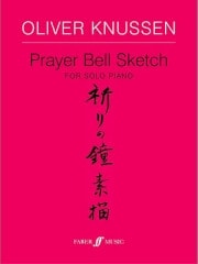 Knussen: Prayer Bell Sketch for Piano published by Faber