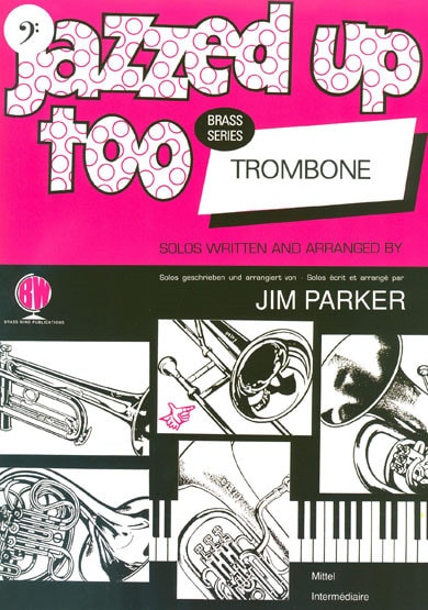 Jazzed Up Too for Trombone (Bass Clef) published by Brasswind