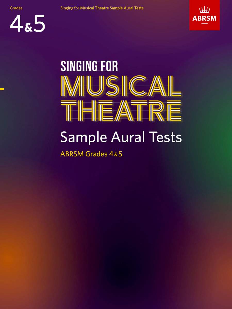 Singing for Musical Theatre Sample Aural Tests Grades 4 - 5 published by ABRSM