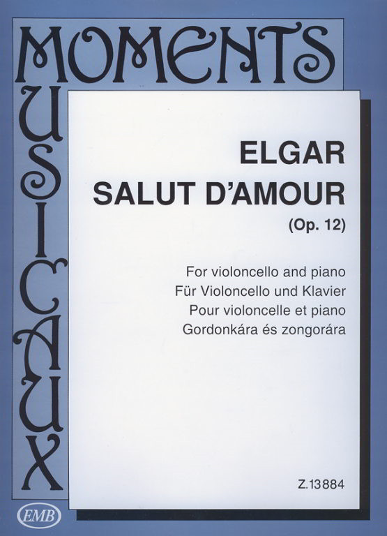Elgar: Salut d'amour Opus 12 for Cello published by EMB