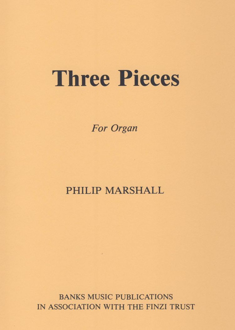 Marshall: Three Pieces for Organ published by Banks