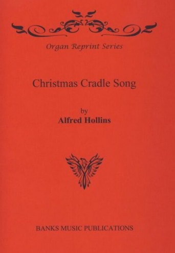 Hollins: Christmas Cradle Song for Organ published by Banks