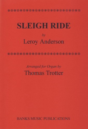 Anderson: Sleigh Ride for Organ published by Banks