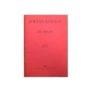 Kodaly Te Deum Published By Universal Vocal Score - 
