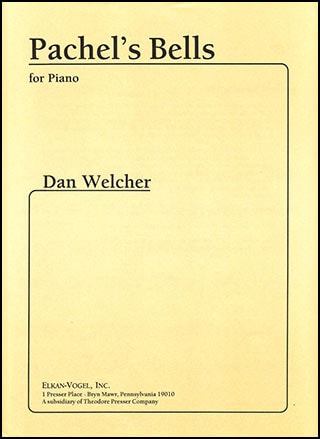 Welcher: Pachel's Bells for Piano published by Presser