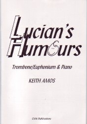 Amos: Lucian's Humours for Euphonium published by CMA