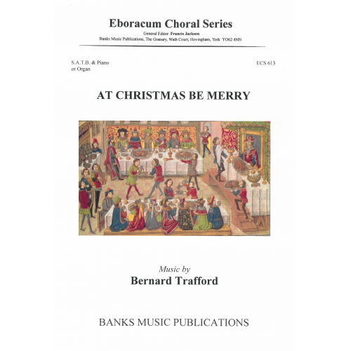 Trafford: At Christmas Be Merry SATB & Organ published by Eboracum