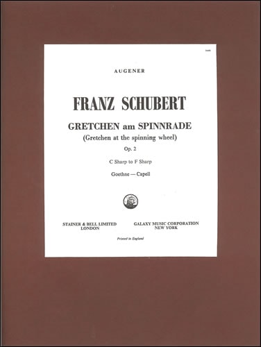 Schubert: Gretchen am Spinnrade (Gretchen at the Spinning Wheel) in B Minor published by Stainer & Bell