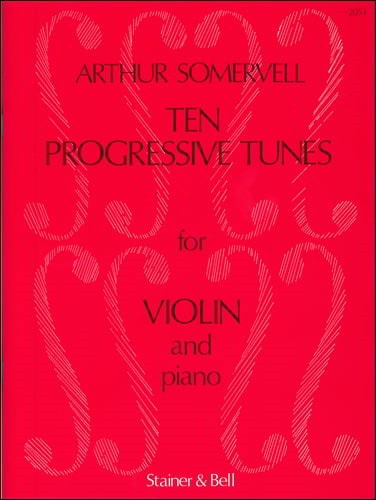 Somervell: 10 Progressive Tunes from The School of Melody for Violin published by Stainer & Bell