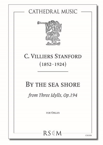 Stanford: By the sea shore (Three Idylls, No.1) for Organ published by Cathedral Music