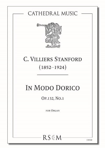 Stanford: In Modo Dorico Opus 132/1 for Organ published by Cathedral Music