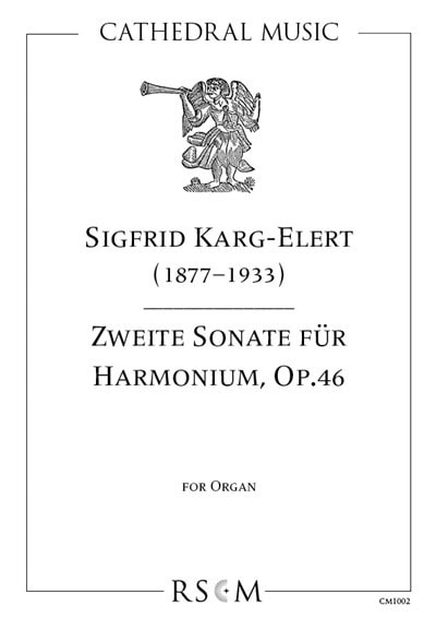 Karg-Elert: Second Sonata Opus 46 for Harmonium published by Cathedral Music