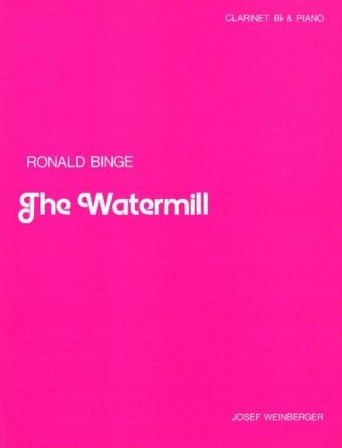 Binge: The Watermill for Clarinet published by Weinberger