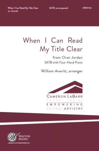 Averitt: When I Can Read My Title Clear SATB published by Walton