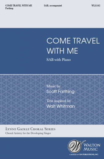 Farthing: Come, Travel with Me SAB published by Walton