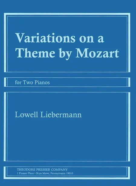 Liebermann: Variations on a Theme by Mozart for Two Pianos published by Presser