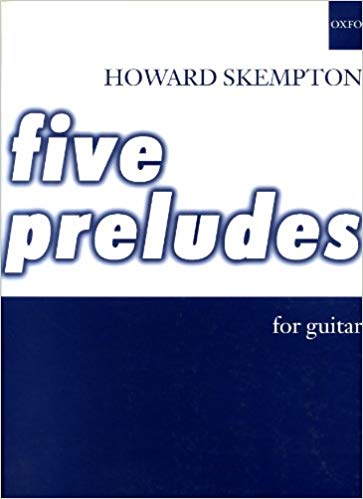 Skempton: Five Preludes for Guitar published by OUP