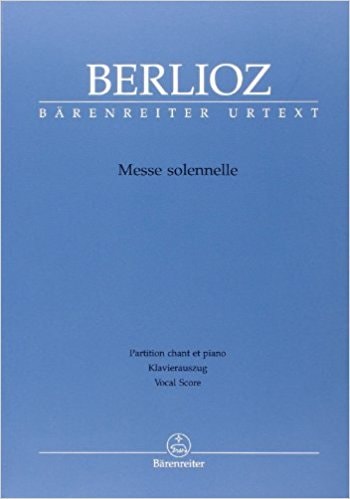 Berlioz: Messe solennelle (first edition) published by Barenreiter Urtext - Vocal Score