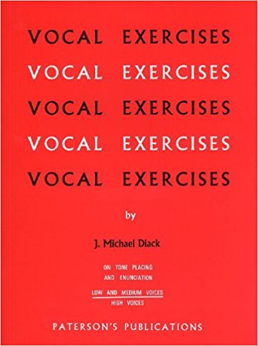 Diack: Vocal Exercises On Tone Placing And Enunciation for Low/Medium Voice published by Paterson