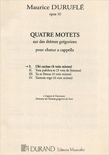 Durufle: Ubi Caritas (No 1 from Quatre Motets) SATB published by Durand