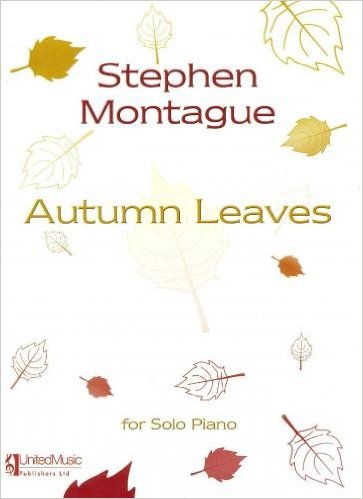 Montague: Autumn Leaves for Piano published by UMP
