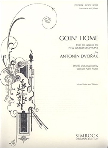 Dvorak: Goin' Home Opus 95 for Medium Voice published by Simrock