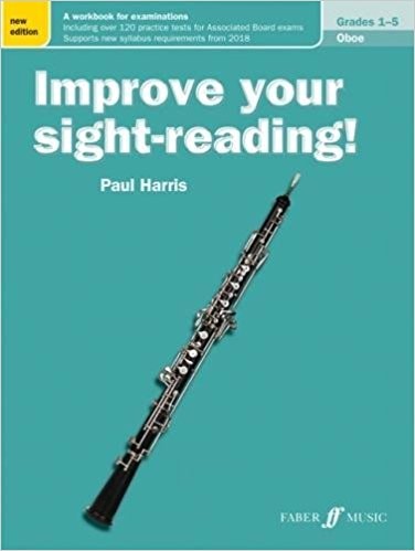 Harris: Improve Your Sight Reading Grade 1 - 5 for Oboe published by Faber