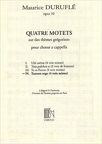 Durufle: Tantum Ergo (No 4 from Quatre Motets) SATB published by Durand