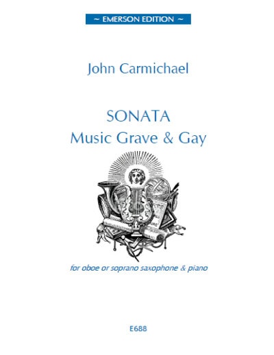 Carmichael: Sonata Music Grave & Gay for Soprano Saxophone or Oboe published by Emerson