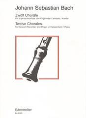 Bach: 12 Chorales for Descant Recorder published by Barenreiter