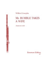Josephs: Mr Bumble Takes a Wife for Solo Bassoon published by Emerson