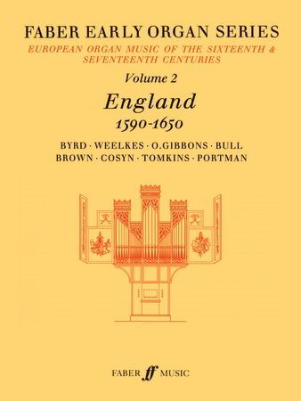 Faber Early Organ Series Volume 2: England 1590-1650