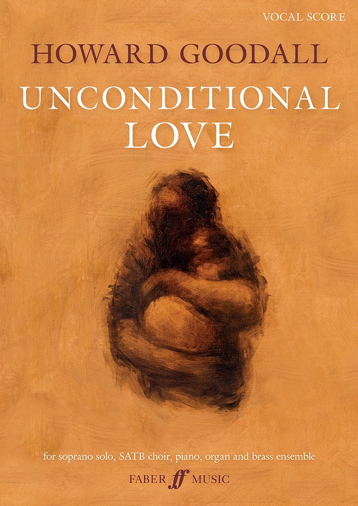 Goodall: Unconditional Love published by Faber - Vocal Score