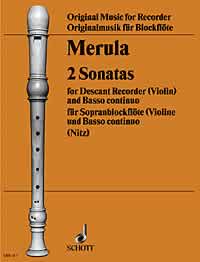 Merula: 2 Sonatas for Descant Recorder published by Schott