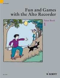 Fun and Games with the Alto Recorder - Tutor Book 1 published by Schott