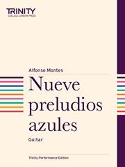 Montes: Nueve preludios azules for Guitar published by Trinity