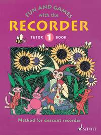 Fun and Games with the Recorder Method Book 1 published by Schott