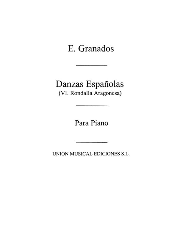Granados: Danza Espanola No.6 Rondalla Aragonesa for Piano published by UME