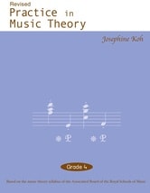 Koh: Practice in Music Theory Grade 4 published by Wells