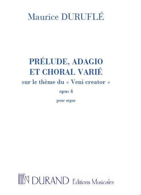 Durufle: Prelude, Adagio & Choral Varie Opus 4 for Organ published by Durand