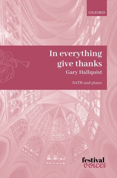 In everything give thanks SATB by Hallquist published by OUP