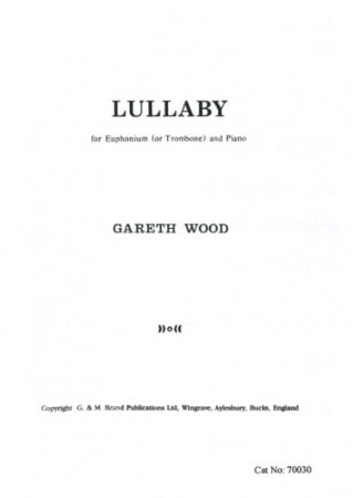 Wood: Lullaby for Trombone or Euphonium published by R Smith