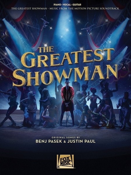 The Greatest Showman: Piano, Vocal & Guitar published by Hal Leonard