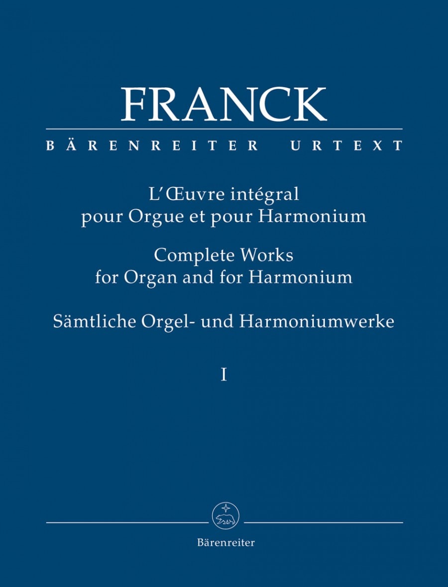 Franck: Complete Works for Organ Volume 1 published by Barenreiter