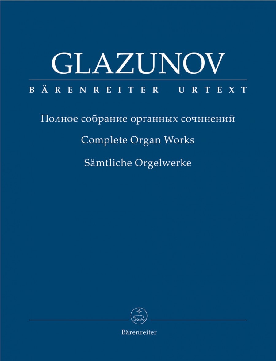 Glazunov: Complete Organ Works published by Barenreiter