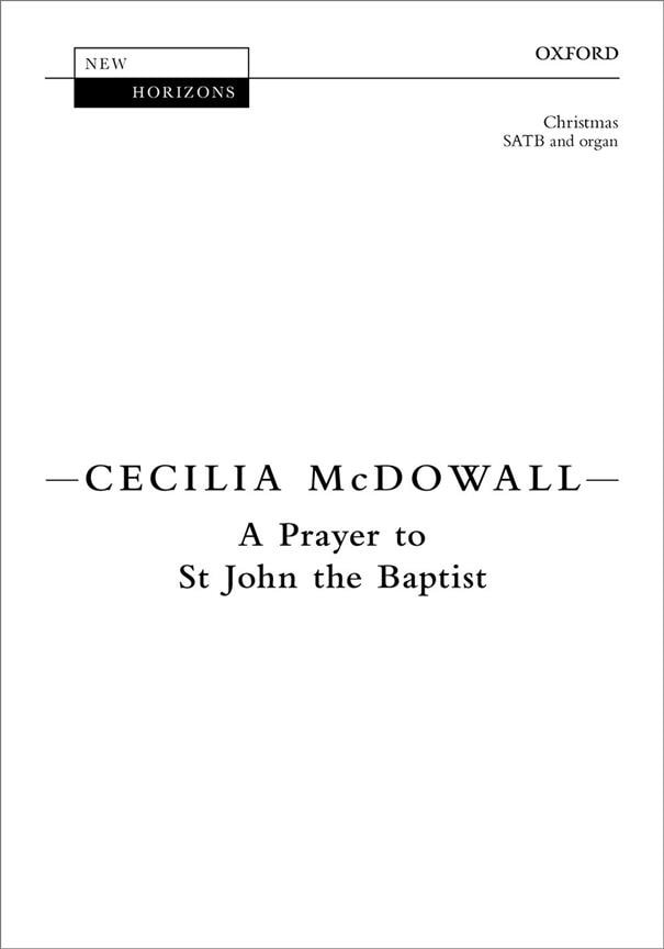 McDowall: A Prayer to St John the Baptist SATB published by OUP