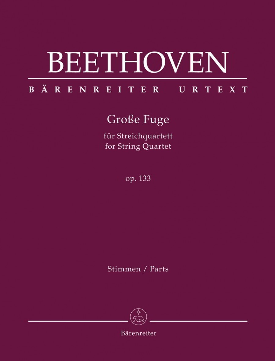 Beethoven: Große Fuge String Quartet Opus 133 published by Barenreiter