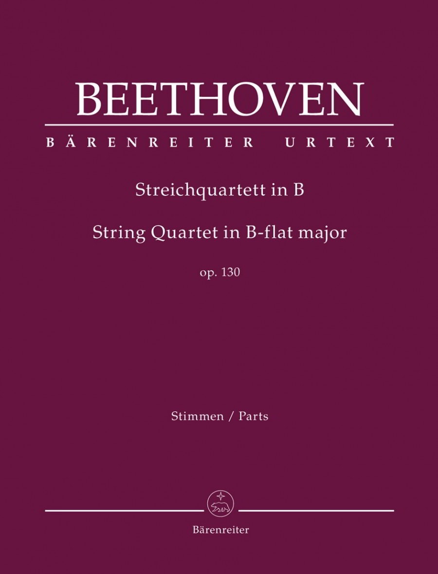Beethoven: String Quartet in Bb major Opus 130 published by Barenreiter